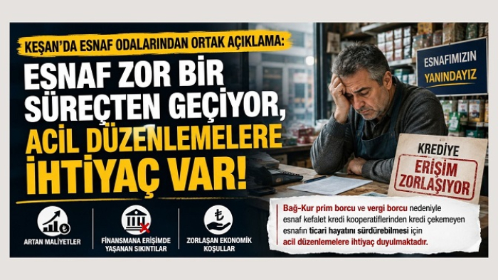 Keşan’daki esnaf odası başkanlarından ortak kredi düzenlemesi çağrısı