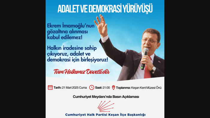 İmamoğlu için yarın ‘Adalet ve Demokrasi Yürüyüşü’ düzenlenecek