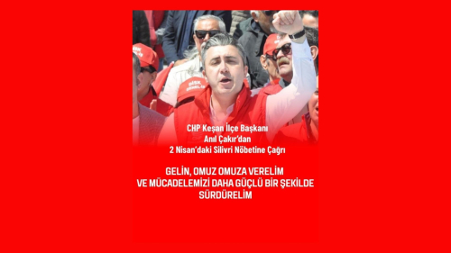 CHP’li Çakır’dan Silivri çağrısı