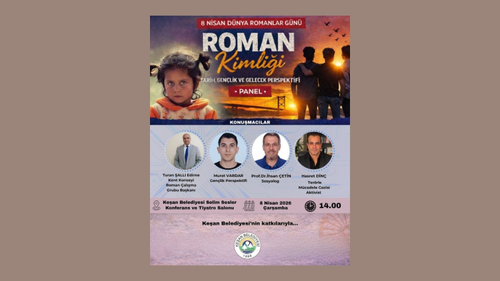 Keşan’da Dünya Romanlar Günü’ne özel panel düzenlenecek