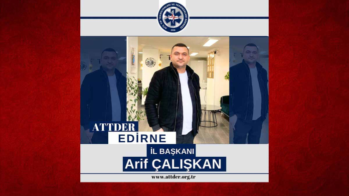 ATTDER İl Başkanı Çalışkan’dan, Acil Tıp Teknisyeni ve Paramedik Haftası açıklaması