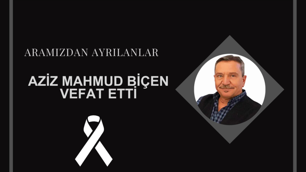 Aziz Mahmud Biçen vefat etti