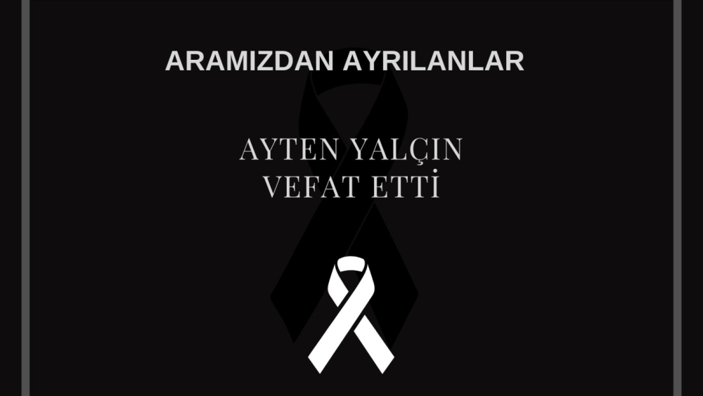 Ayten Nalçın vefat etti