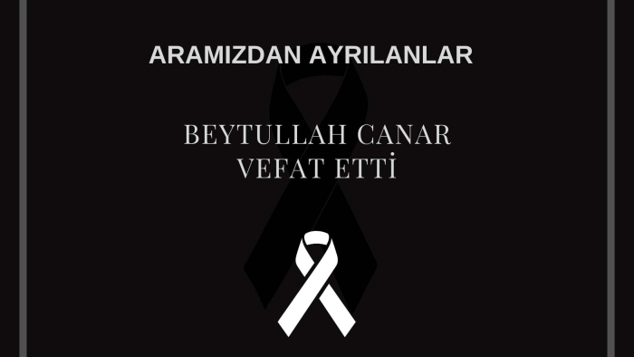Beytullah Canar vefat etti