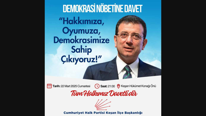 CHP Keşan’dan, ‘Demokrasi Nöbeti’ çağrısı; ‘Oturma Eylemi’ düzenlenecek