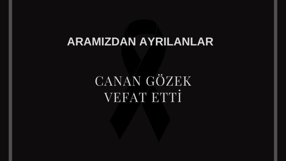 Canan Gözek vefat etti