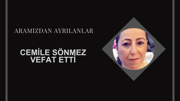 Cemile Sönmez vefat etti