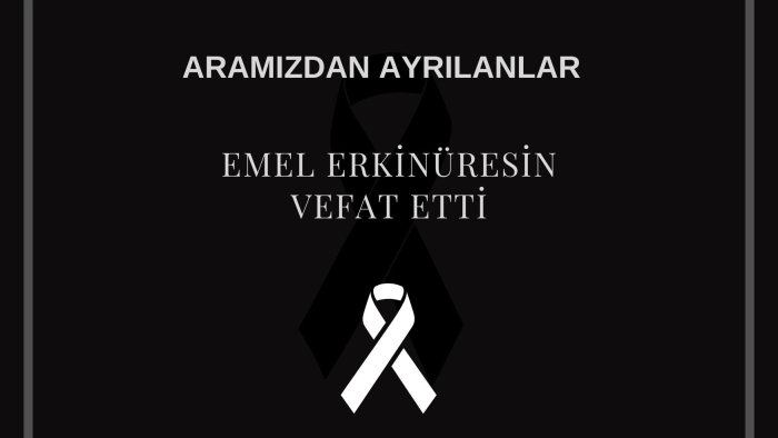 Emel Erkinüresin vefat etti