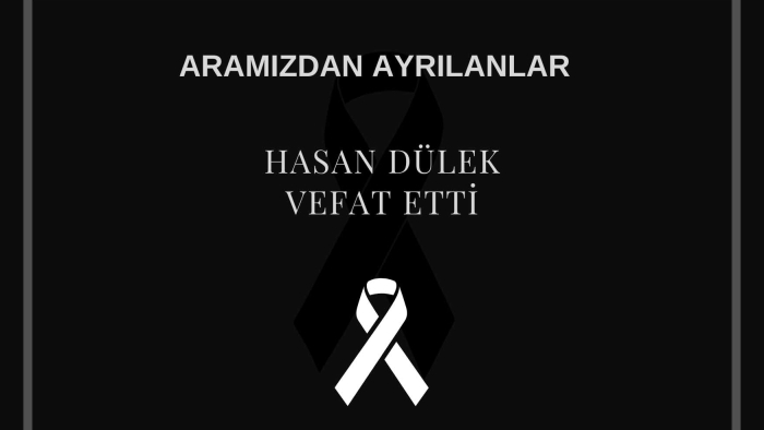 Hasan Dülek vefat etti