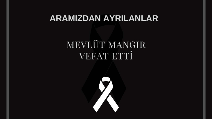 Mevlüt Mangır vefat etti