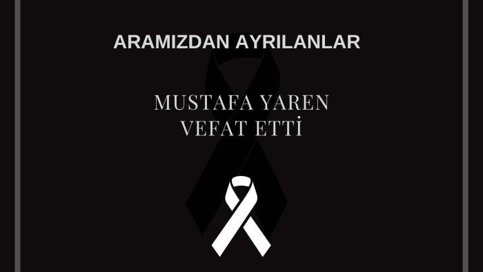 Mustafa Yaren vefat etti