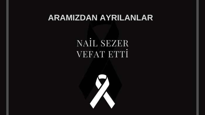 Nail Sezer vefat etti