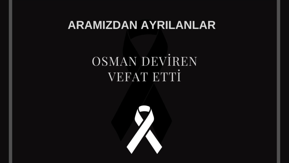 Osman Deviren vefat etti