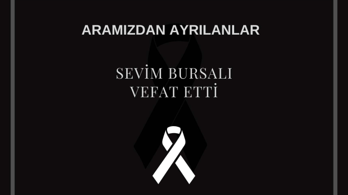 Sevim Bursalı vefat etti