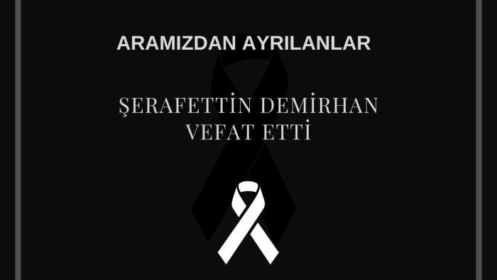 Şerafettin Demirhan vefat etti