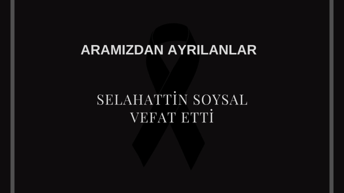 Selahattin Soysal vefat etti