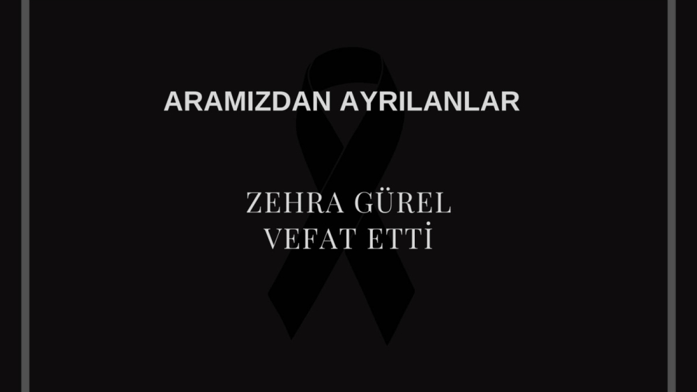 Zehra Gürel vefat etti