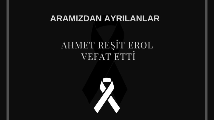 Ahmet Reşit Erol vefat etti