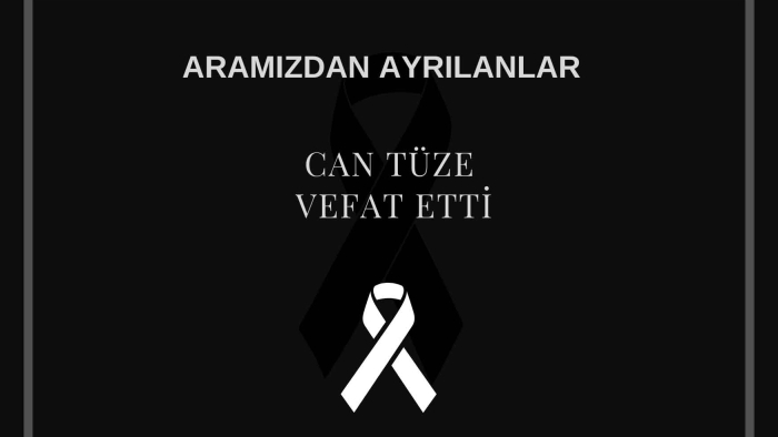 Can Tüze vefat etti