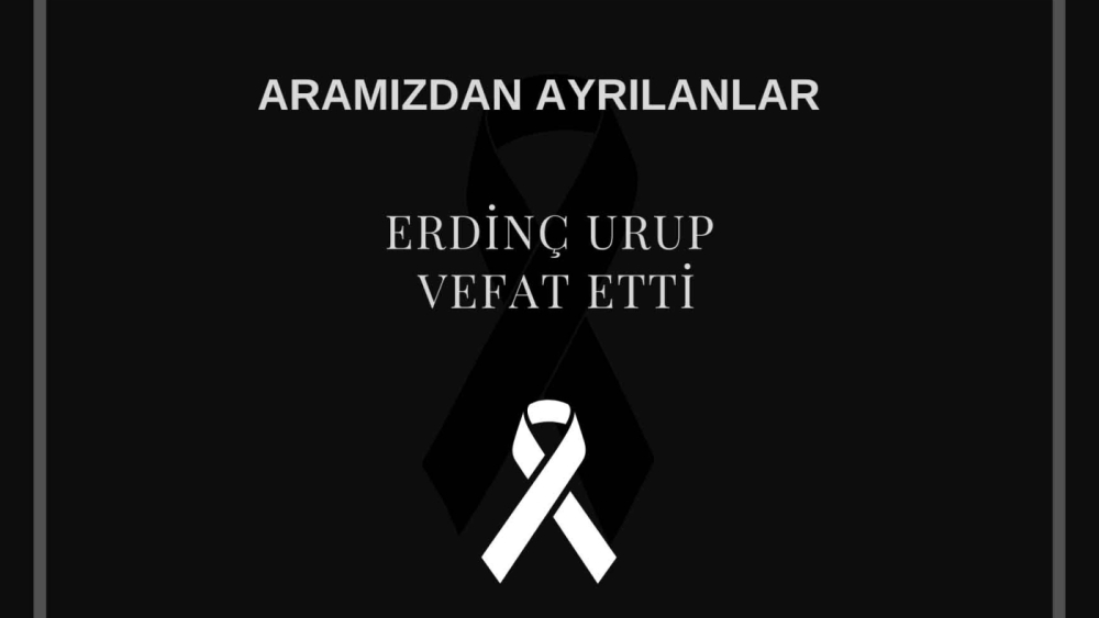 Erdinç Urup vefat etti