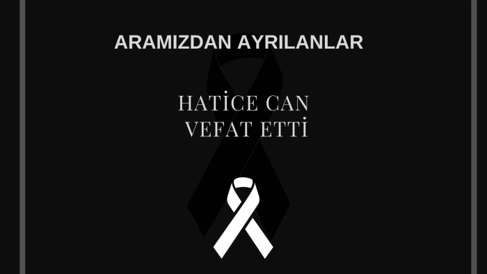 Hatice Can vefat etti