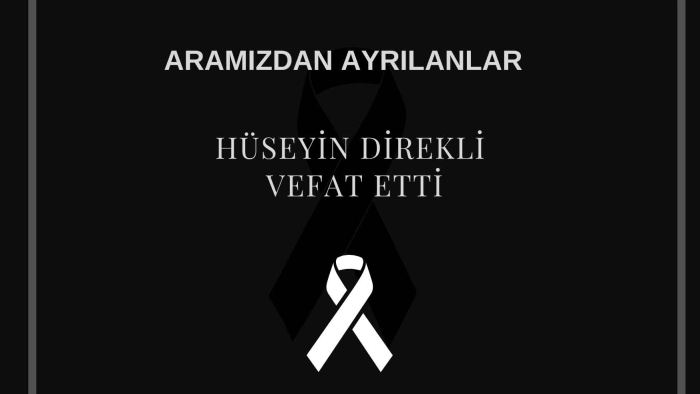 Hüseyin Direkli vefat etti