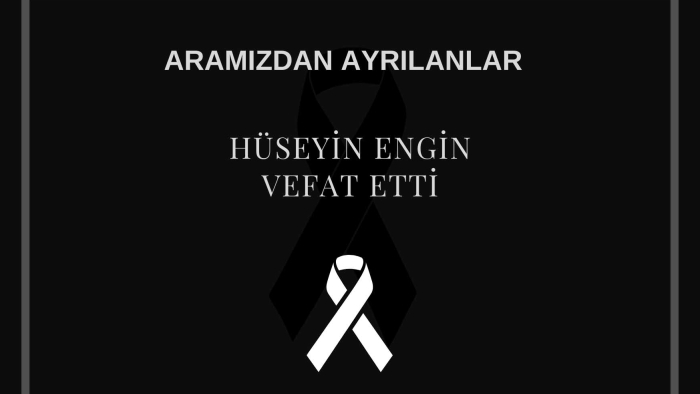 Hüseyin Engin vefat etti