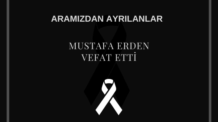 Mustafa Erden vefat etti