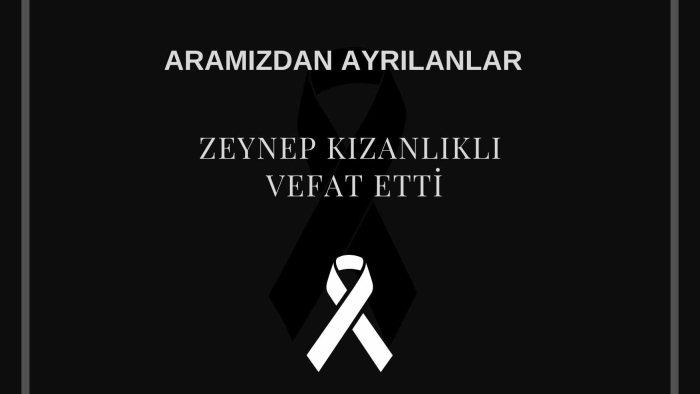Zeynep Kızanlıklı vefat etti